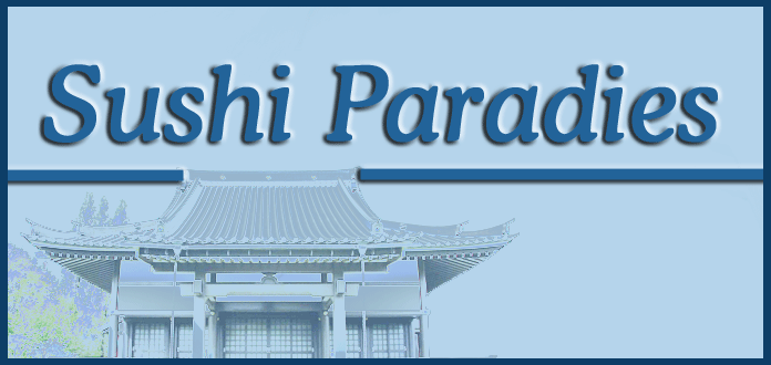 Lassen Sie Essen vom Partyservice Sushi Paradies liefern! Lassen Sie Essen vom Partyservice Sushi Paradies liefern!